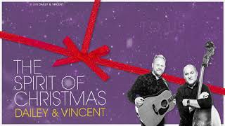 Official Lyric Video for The Spirit Of Christmas from quotDailey amp Vincent The Sounds of Christmasquot [upl. by Nylesoy]