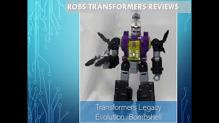 Robs Transformers Reviews Transformers Legacy Evolution Bombshell Dec 8th 2023 [upl. by Ohcirej829]