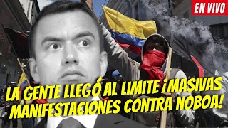 LA GENTE LLEGÓ AL LIMITE ¡MASIVAS PR0T3ST4S CONTRA NOBOA EN VIVO [upl. by Elda]