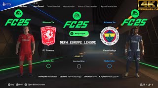 FC25  TWENTE vs FENERBAHÇE SK  UEFA EUROPE LEAGUE GROUP MATCH 2  4 K UHD  PS5™ [upl. by Ekez]