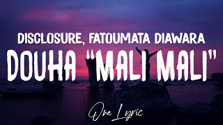 Disclosure Fatoumata Diawara  Douha Mali Mali Lyrics  One Lyric [upl. by Arrej]