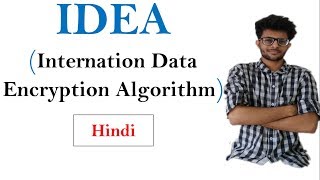 IDEAInternational Data Encryption Algorithm in Hindi  CSS series 9 [upl. by Llerdnam]