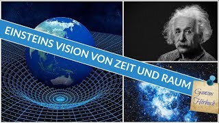 Einsteins Vision von Zeit und Raum  Ganzes Hörbuch  Physik Hörbuch [upl. by Nomra]