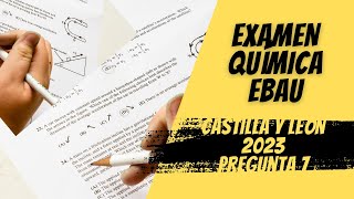 Examen Química Ebau Castilla y León 2023 Pregunta 7  Ejercicio de Reacciones de Equilibrio [upl. by Ataliah]