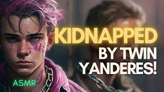 Kidnapped and Cuddled by Twin Yanderes Ft Green Leaf Audios ASMR ASMR Boyfriend M4FM4A [upl. by Llyrat]