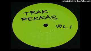 Trak Rekkas Vol1  Untitled B1 [upl. by Hanikehs]