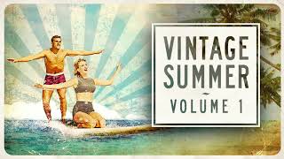 Vintage Summer Vol  1 Full Album [upl. by Aehsila537]