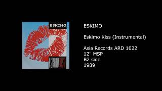 ESKIMO  Eskimo Kiss Instrumental  1989 [upl. by Tterrab249]