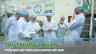 Thứ trưởng Hà Lan thăm nhà máy Frieslandcampina Việt Nam tại Bình Dương  VTC14 [upl. by Catherine]