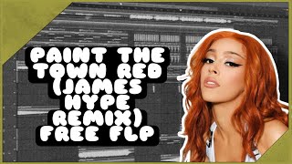 Paint The Town Red James Hype Remix FREE FLP  Samples amp Presets [upl. by Eedeed558]