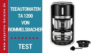 ► Testvideo des Teeautomaten TA 1200 von Rommelsbacher auf Deutsch ☑ [upl. by Scoter41]