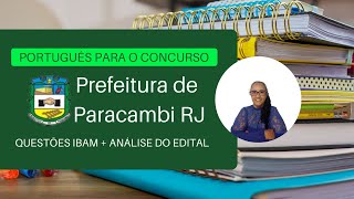 Concurso da Prefeitura de Paracambi RJ Questões IBAM e análise do edital  Professora Zezé Barino [upl. by Bej]