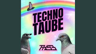 Techno Taube [upl. by Borras]