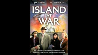 Island at War E1 EvE of thE War [upl. by Lisette]