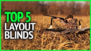 Best Layout Blinds 2023  Top 5 Layout Blinds for Hunting [upl. by Shuping]