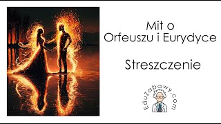 Mit o Orfeuszu i Eurydyce  streszczenie [upl. by Yasdnil]