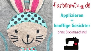 Applizieren amp knuffige Gesichter Videoanleitung [upl. by Cahan]