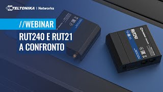 RUT240 e RUT241 a Confronto  Webinar  🇮🇹 [upl. by Reede]