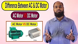 Difference between DC Motor and AC Motor  DC Motor VS AC Motor  AC amp DC Motor [upl. by Ruhl509]