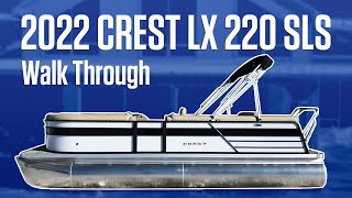 2022 Crest Pontoon Classic 220 SLSC Features and Benefits [upl. by Atnauq]