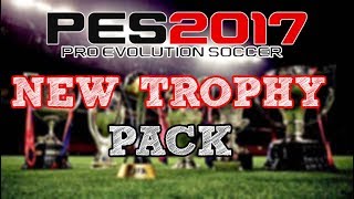 New Trophy Pack For Pes 17  All Real Trophies [upl. by Ullund47]