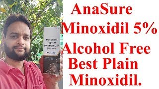 AnaSure Minoxidil 5  Alcohol Free Minoxidil MethylParaben with Minoxidil [upl. by Flight]