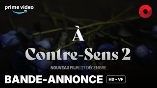 À CONTRESENS 2 de Domingo González  bandeannonce HDVF  27 décembre 2024 sur Prime Video [upl. by Bev]