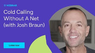 Cold Calling Without A Net with Josh Braun amp Cognism [upl. by Bish]