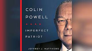 Review Colin Powell Imperfect Patriot  by Jeffrey J Matthews [upl. by Garfinkel]