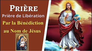 le 902  Libération par la Bénédiction au Nom de Jésus Christ [upl. by Anyar]