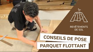 Parquet flottant  conseils de pose [upl. by Acsecnarf]