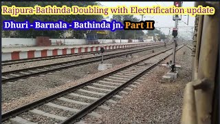 Rajpura to bathinda rail doubling and electrification Dhuri to bathinda via barnala latest update [upl. by Harutek551]