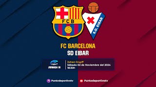 🔴EN DIRECTO ⚽FC Barcelona  SD Eibar⚽ JORNADA 08 Liga Femenina  Desde el Johan Cruyff [upl. by Enilav990]