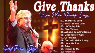 Best Of Don Moen Top 40 ⚡ Playlist Don Moeng Praise amp Worship Songs New 2024 [upl. by Nylyram]