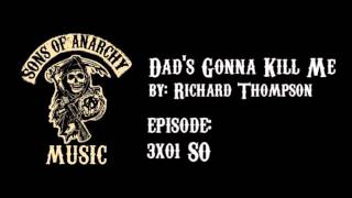 Sons of Anarchy  Dads Gonna Kill Me [upl. by Hanimay]