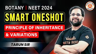 PRINCIPLE OF INHERITANCE AND VARIATION CLASS 12 ONE SHOT  NEET 2024  SMART ONE SHOT  BY TARUN SIR [upl. by Avahc]