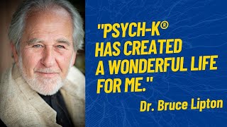 Dr Bruce Lipton says quotPSYCHK® has created a wonderful life for mequot [upl. by Salomone]