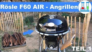 Angrillen erster Test des Rösle F60 Air  321 Ribs  Krustenbraten auf Videro G4S  Teil 1 [upl. by Tiebold]