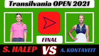 Halep VS Kontaveit  Live Commentary  FINAL  Transylvania Open 2021 [upl. by Ilohcin]