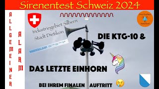 Sirenentest Schweiz 2024  DIE KTG10 amp DAS LETZTE EINHORN  Industriegebiet Silbern  Dietikon ZH [upl. by Annai721]