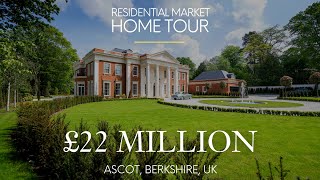 Inside £22M Ascot Mansion Hills End in Sunningdale England UK  Residential Market PROPERTY TOUR [upl. by Azilem]