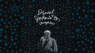 Daniel Johnston quotWorried Shoesquot  Chicago 2017 [upl. by Swor]