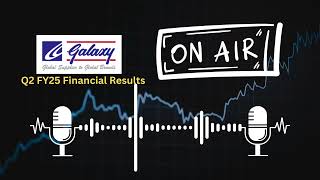 Galaxy Surfactants Ltd Q2 FY25 Financial Results Key Highlights amp Insights [upl. by Anneyehc]