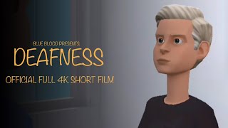 Deafness 2024  Official Full 4K Short Film [upl. by Lantz62]