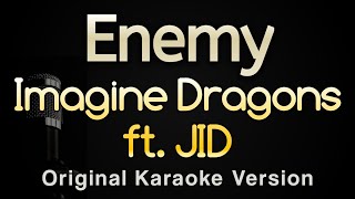 Enemy  Imagine Dragons ft JID Karaoke Songs With Lyrics  Original Key [upl. by Eliathan259]