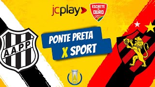 PONTE PRETA x SPORT pelo CAMPEONATO BRASILEIRO da SÉRIE B com a RÁDIO JORNAL [upl. by Yawnoc]