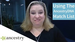 Making Discoveries With the New and Improved AncestryDNA Match List  Ancestry [upl. by Searcy]