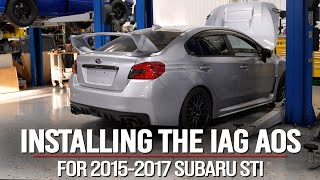 IAG AOS Install 20152017 Subaru STI [upl. by Laitselec]