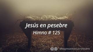 Himno SUD 125 Jesús en Pesebre [upl. by Acisej811]