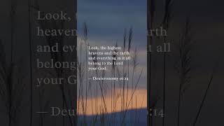 Deuteronomy 1014  Bible Verse of the Week [upl. by Yelrebmyk525]